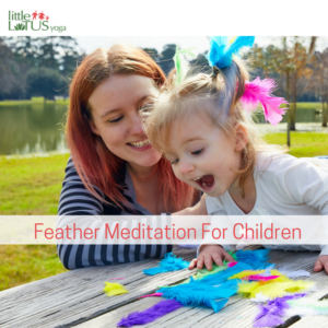 Feather Meditation For Children 