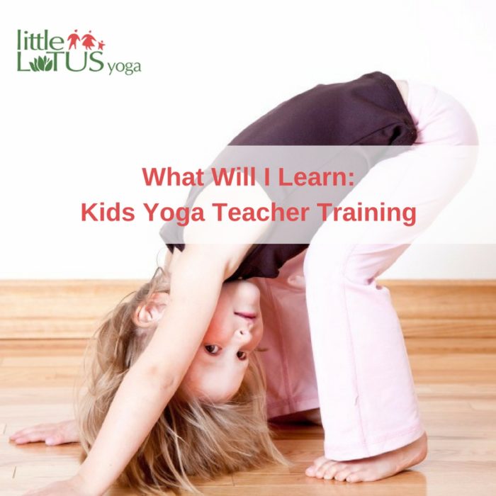 What Will I Learn: Kids Yoga Teacher Training