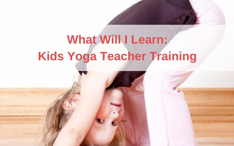 What Will I Learn: Kids Yoga Teacher Training